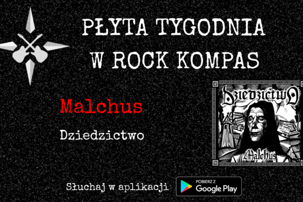 Płyta Tygodnia w Rock Kompas: Malchus - Dziedzictwo