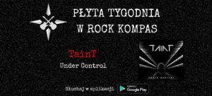 Płyta tygodnia w Rock Kompas: TainT - Under Control