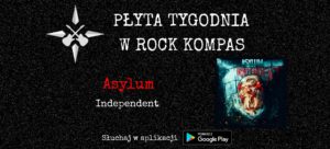 Płyta tygodnia w Rock Kompas: Asylum - Independent