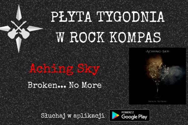 Płyta tygodnia w Rock Kompas: Aching Sky - Broken... No More EP