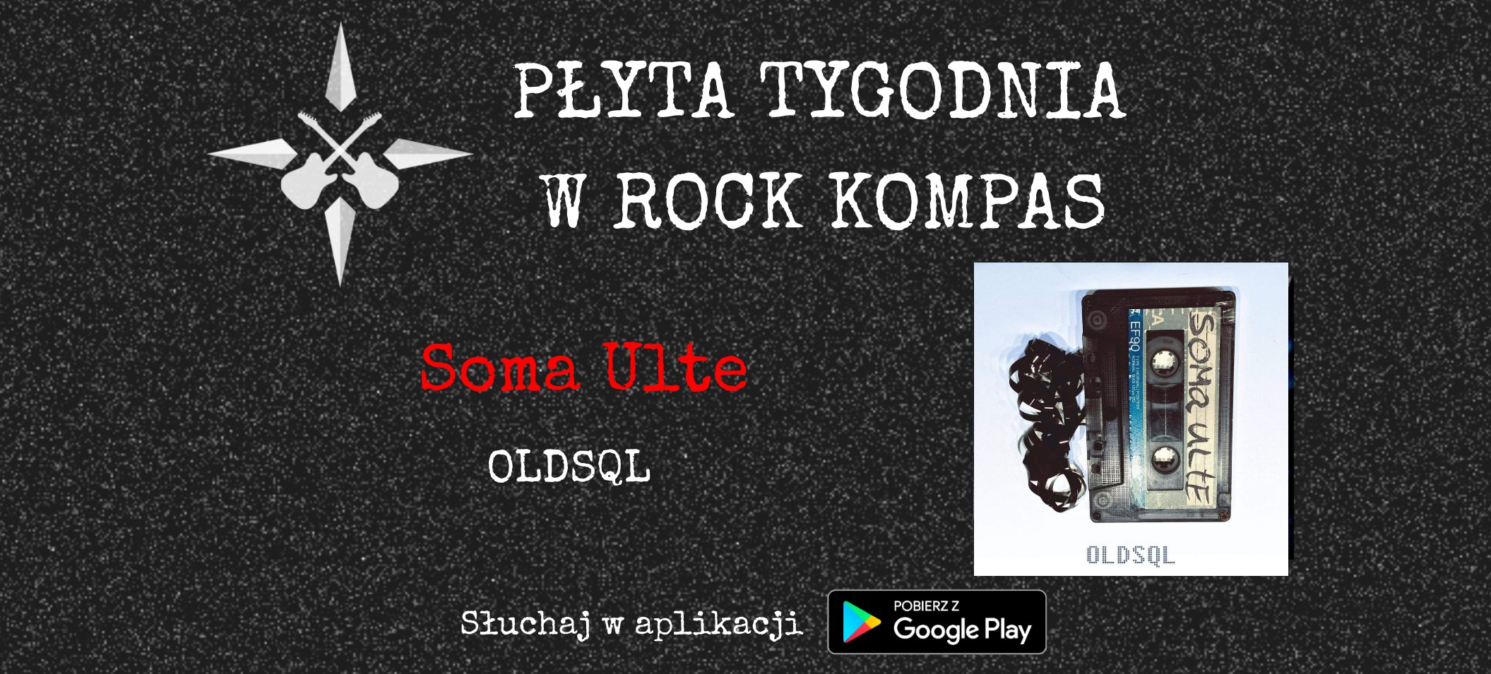 Płyta tygodnia w Rock Kompas: Soma Ulte - OLDSQL