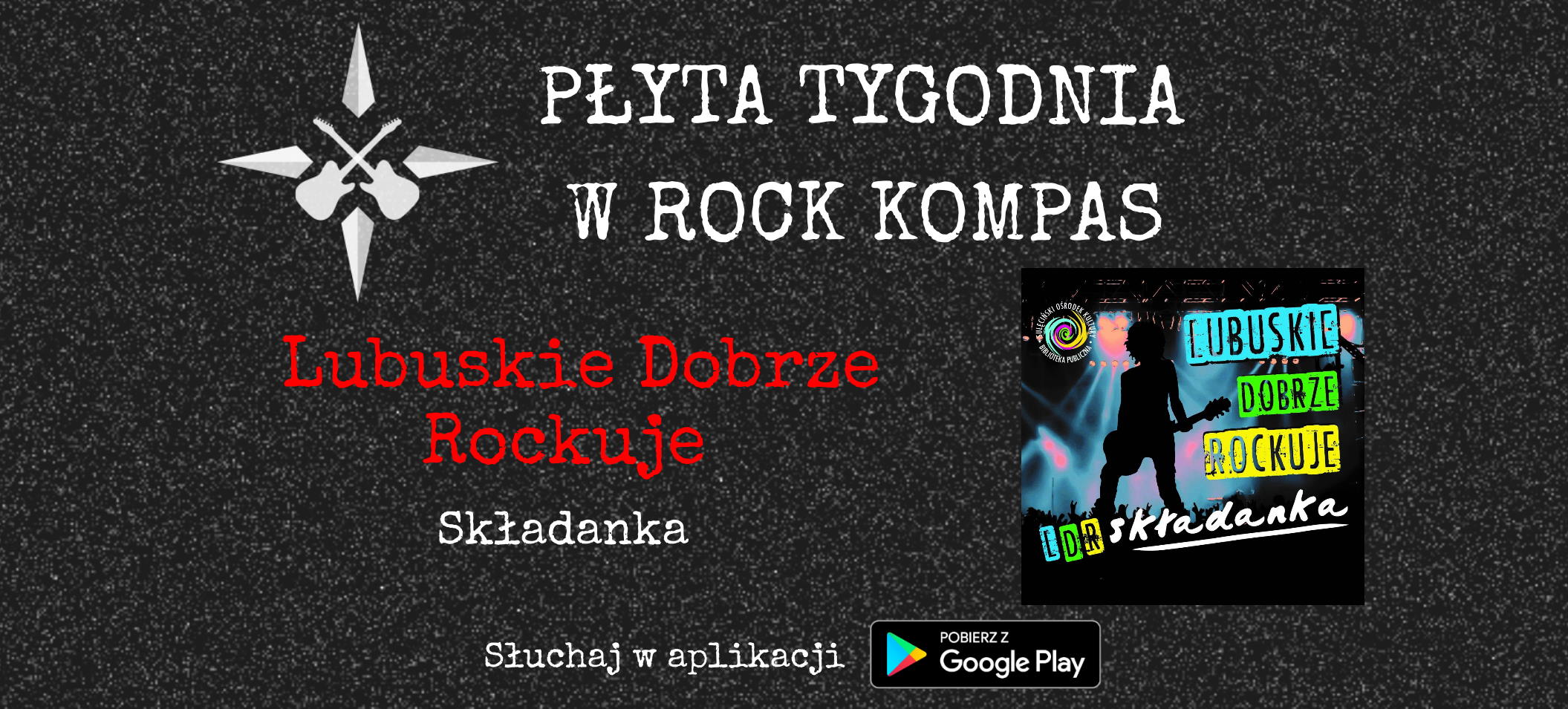 Płyta tygodnia w Rock Kompas: składanka Lubuskie Dobrze Rockuje