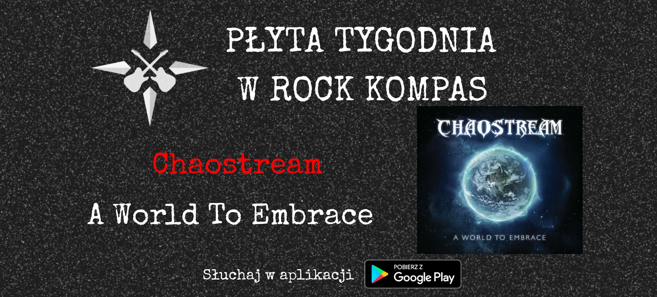 Płyta tygodnia w Rock Kompas: Chaostream - A World To Embrace