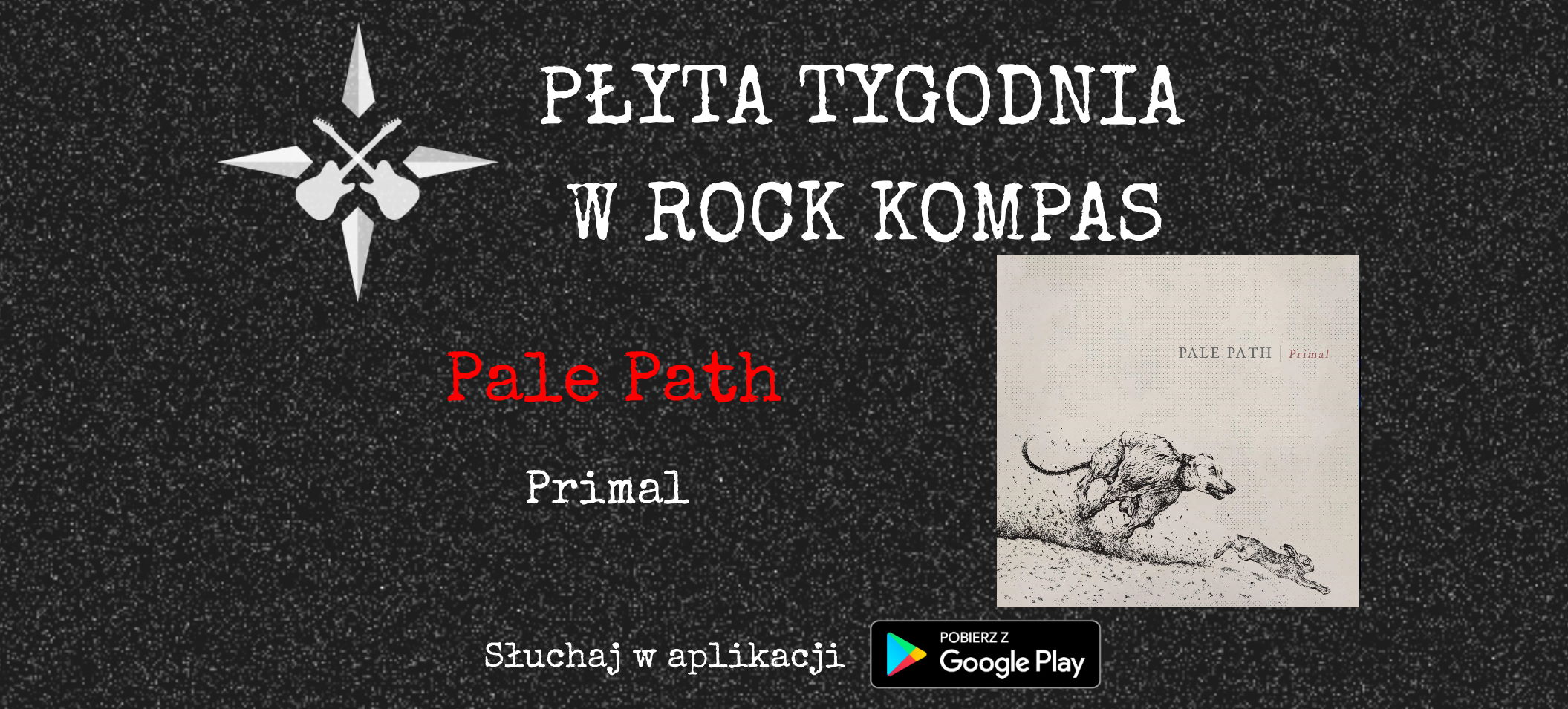 Płyta tygodnia w Rock Kompas: Pale Path - Primal