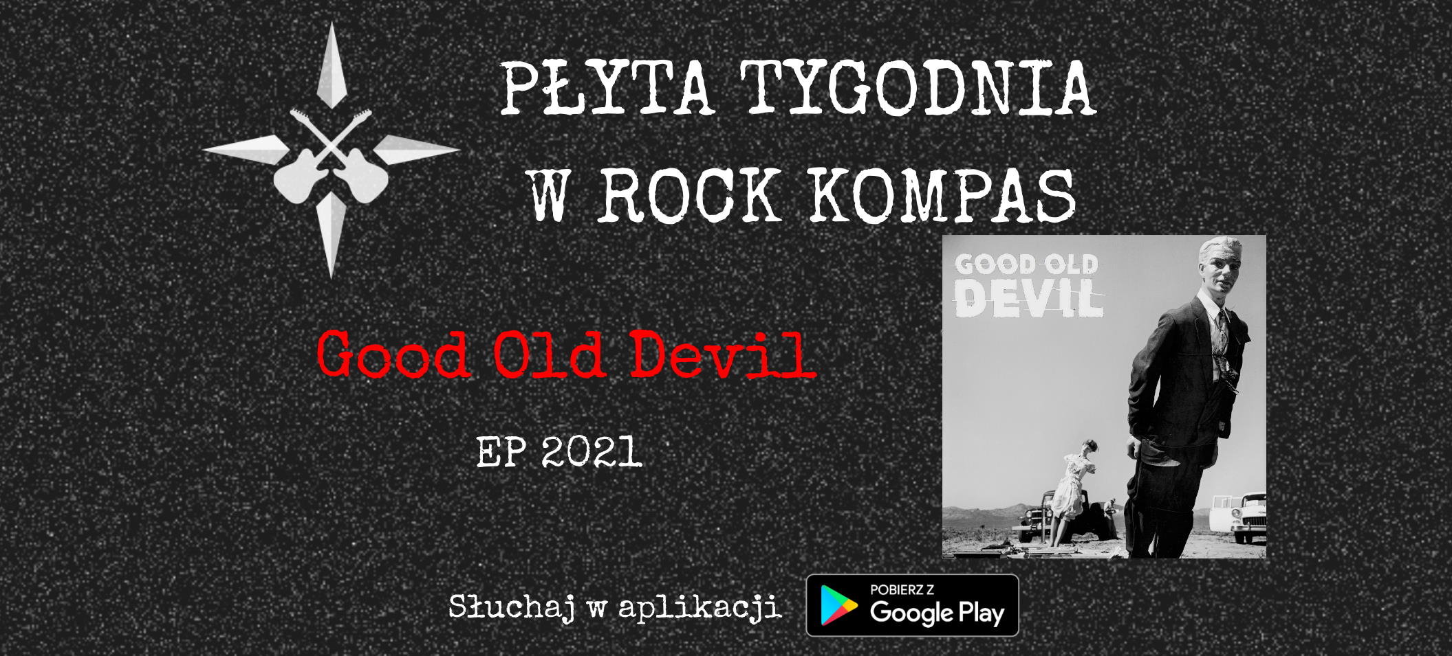 Płyta tygodnia w Rock Kompas: Good Old Devil - EP 2021