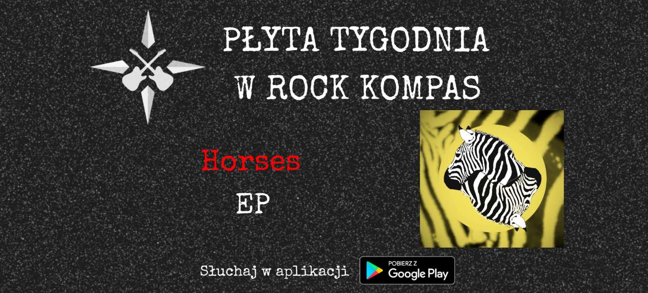 Płyta tygodnia w Rock Kompas: Horses - EP