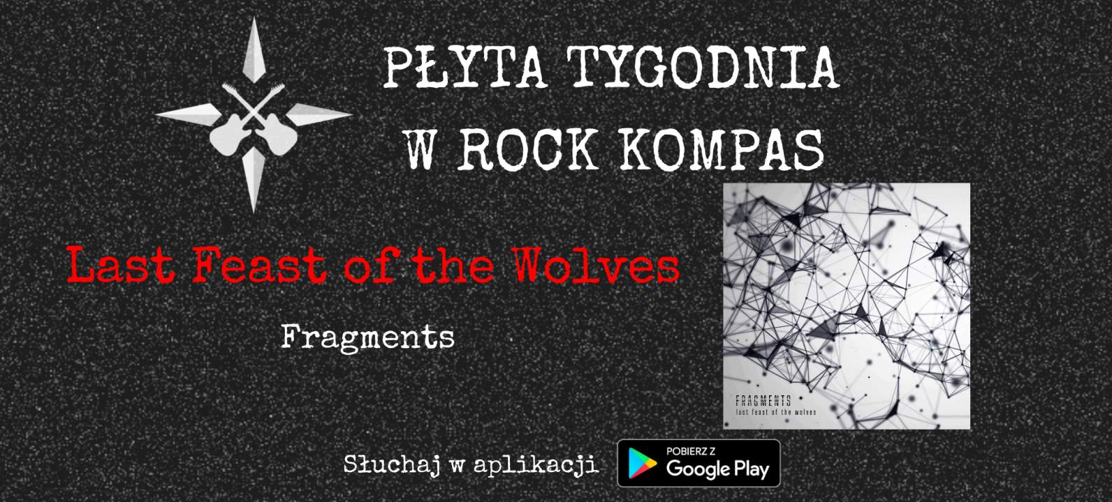 Płyta tygodnia w Rock Kompas: Last Feast of the Wolves - Fragments